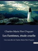 Les Fantômes, étude cruelle