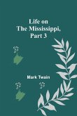 Life on the Mississippi, Part 3
