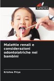 Malattie renali e considerazioni odontoiatriche nei bambini