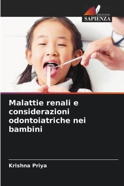 Malattie renali e considerazioni odontoiatriche nei bambini - Priya, Krishna