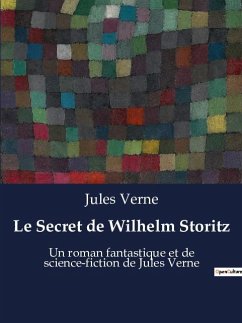 Le Secret de Wilhelm Storitz - Verne, Jules