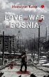 LOVE AND WAR IN BOSNIA - Bild 1