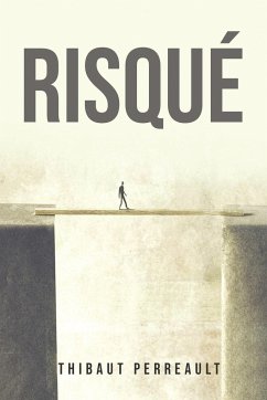 Risqué - Thibaut Perreault