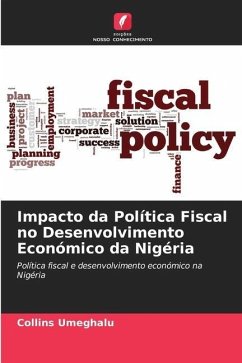 Impacto da Política Fiscal no Desenvolvimento Económico da Nigéria - Umeghalu, Collins