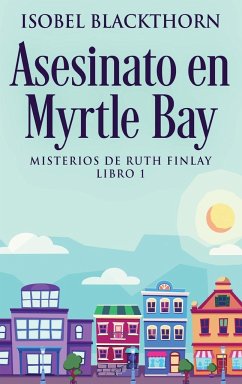 Asesinato en Myrtle Bay - Blackthorn, Isobel