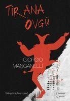 Tirana Övgü - Manganelli, Giorgio