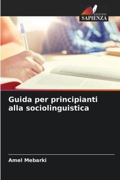 Guida per principianti alla sociolinguistica - Mebarki, Amel