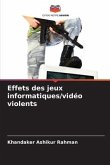 Effets des jeux informatiques/vidéo violents