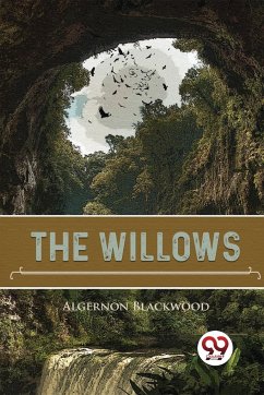 The Willows - Blackwood, Algernon