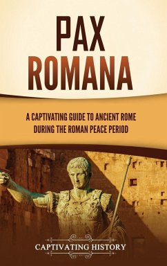 Pax Romana - History, Captivating