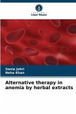 Alternative therapy in anemia by herbal extracts