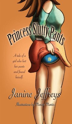 Princess Slutty Pants - Jeffreys, Janine