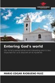 Entering God's world