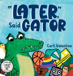 Later, Said Gator - Valentine, Carli