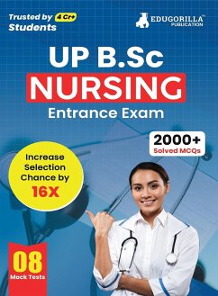 UP B.Sc Nursing Entrance Exam 2023 - 8 Full Length Mock Tests (1600 Solved Questions) with Free Access to Online Tests - Edugorilla Prep Experts