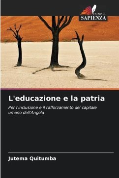 L'educazione e la patria - Quitumba, Jutema