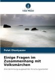 Einige Fragen im Zusammenhang mit Volksmärchen