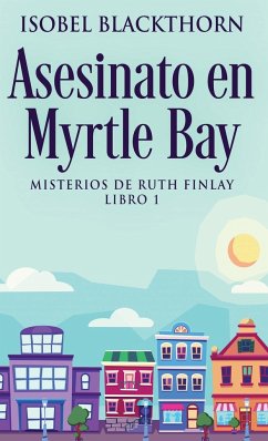 Asesinato en Myrtle Bay - Blackthorn, Isobel