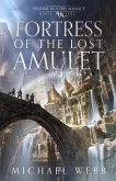 Fortress of the Lost Amulet