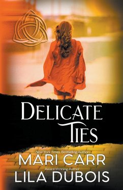 Delicate Ties - Carr, Mari; Dubois, Lila