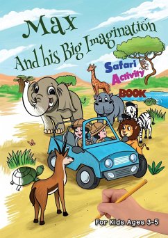 Max and his Big Imagination - Safari Activity Book - Metge, Chrissy