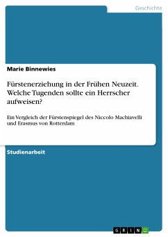 Fürstenerziehung in der Frühen Neuzeit. Welche Tugenden sollte ein Herrscher aufweisen? (eBook, PDF) - Binnewies, Marie