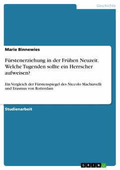 Fürstenerziehung in der Frühen Neuzeit. Welche Tugenden sollte ein Herrscher aufweisen? (eBook, PDF)