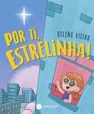 Por ti, Estrelinha! (fixed-layout eBook, ePUB)