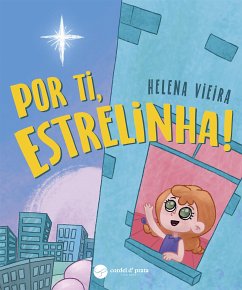 Por ti, Estrelinha! (fixed-layout eBook, ePUB) - Vieira, Helena