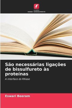 São necessárias ligações de bissulfureto às proteínas - Beeram, Eswari