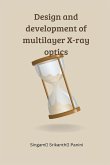 Design and development of multilayer X-ray optics
