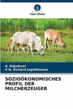 SOZIOÖKONOMISCHES PROFIL DER MILCHERZEUGER - Rajadurai, A.;Richard Jagatheesan, P.N.