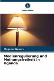 Medienregulierung und Meinungsfreiheit in Uganda