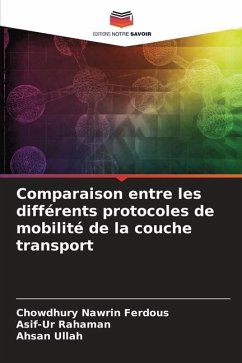 Comparaison entre les différents protocoles de mobilité de la couche transport - Ferdous, Chowdhury Nawrin;Rahaman, Asif-Ur;Ullah, Ahsan