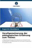 Verallgemeinerung der pädagogischen Erfahrung zum Thema: