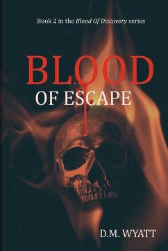 Blood Of Escape - Wyatt, Dm