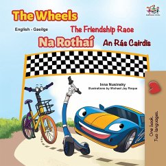 The Wheels The Friendship Race (English Irish Bilingual Children's Book) - Nusinsky, Inna; Books, Kidkiddos