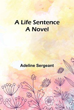 A Life Sentence - Sergeant, Adeline