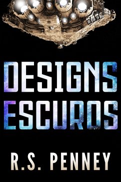 Designs Escuros (eBook, ePUB) - Penney, R.S.