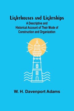 Lighthouses and Lightships - W. H. Davenport Adams