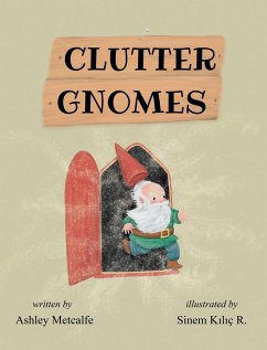 Clutter Gnomes - Metcalfe, Ashley