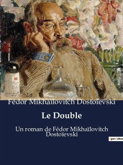 Le Double - Dostoïevski, Fédor Mikhaïlovitch