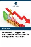 Die Auswirkungen der Finanzkrise 2007-2010 in Europa und Albanien