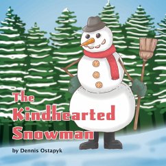 The Kindhearted Snowman - Ostapyk, Dennis