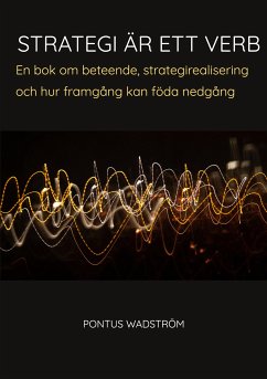 Strategi är ett verb (eBook, ePUB) - Wadström, Pontus