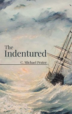 The Indentured - Prater, C. Michael