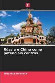 Rússia e China como potenciais centros