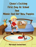 Chase's Exciting First Day at School and Minnie and Her New Puppies