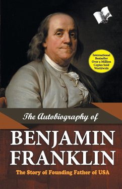 The Autobiography of Benjamin Franklin - Franklin, Benjamin