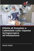 Effetto di Esmololo e Labetalolo sulla risposta laringoscopica all'intubazione
